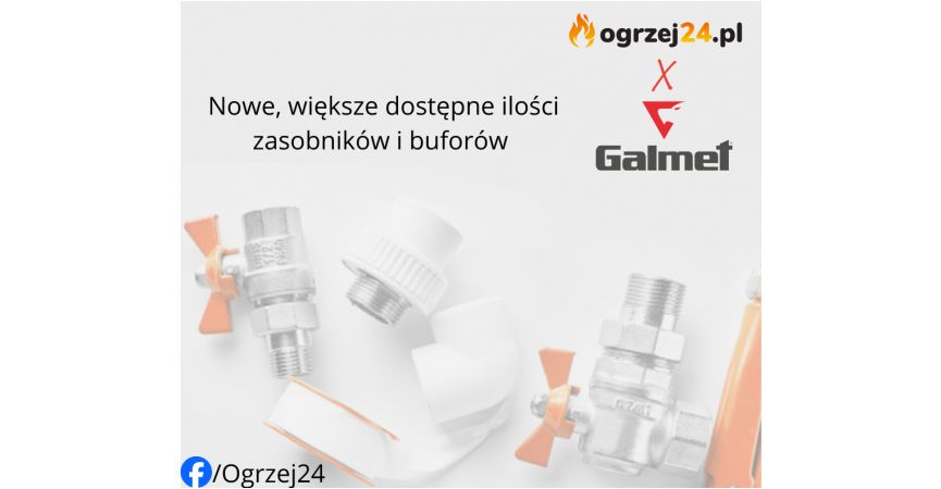 Nowe, większe dostępne ilości zasobników i buforów Galmet